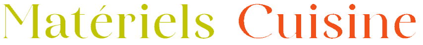 Matériels Cuisine